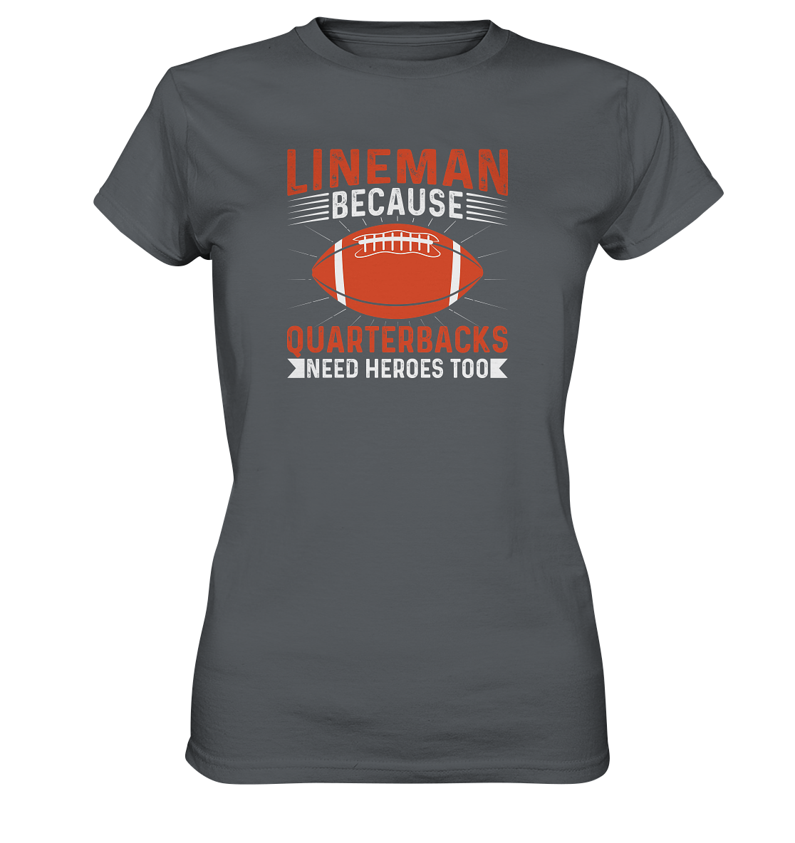 Lineman Quarterback Heroes - Ladies Premium Shirt