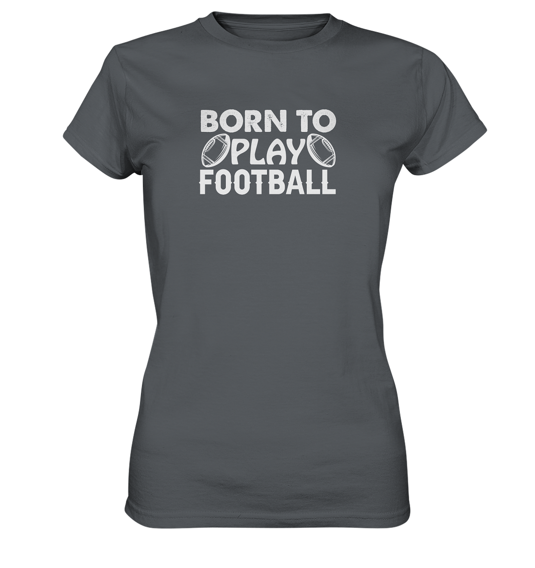 Born to Play - Ladies Premium Shirt