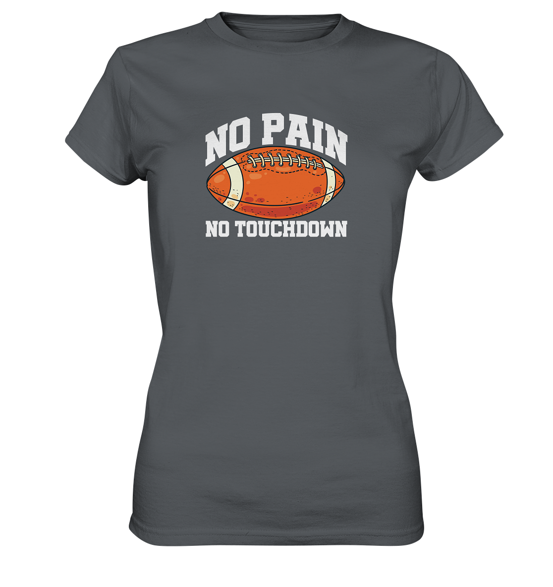 No Pain No Gain - Ladies Premium Shirt