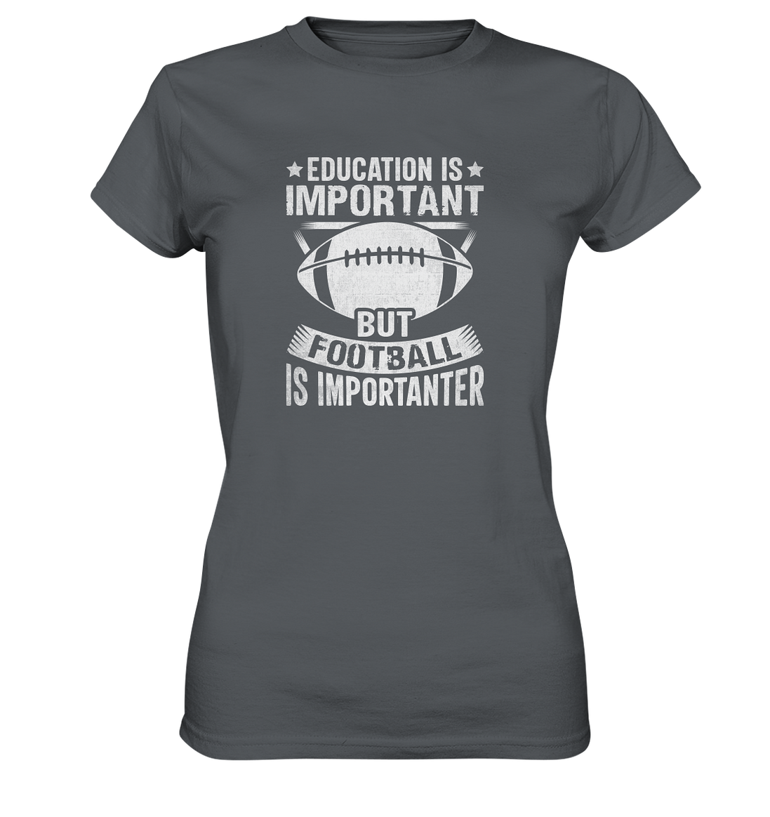 Football is importanter - Ladies Premium Shirt