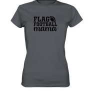 Flag Football Mama - Ladies Premium Shirt