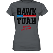 Hawk Tuah - Women's Premium Shirt
