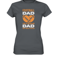 Football Dad Much Cooler - Ladies Premium Shirt