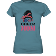 Cheer Mom Sunglasses - Ladies Premium Shirt