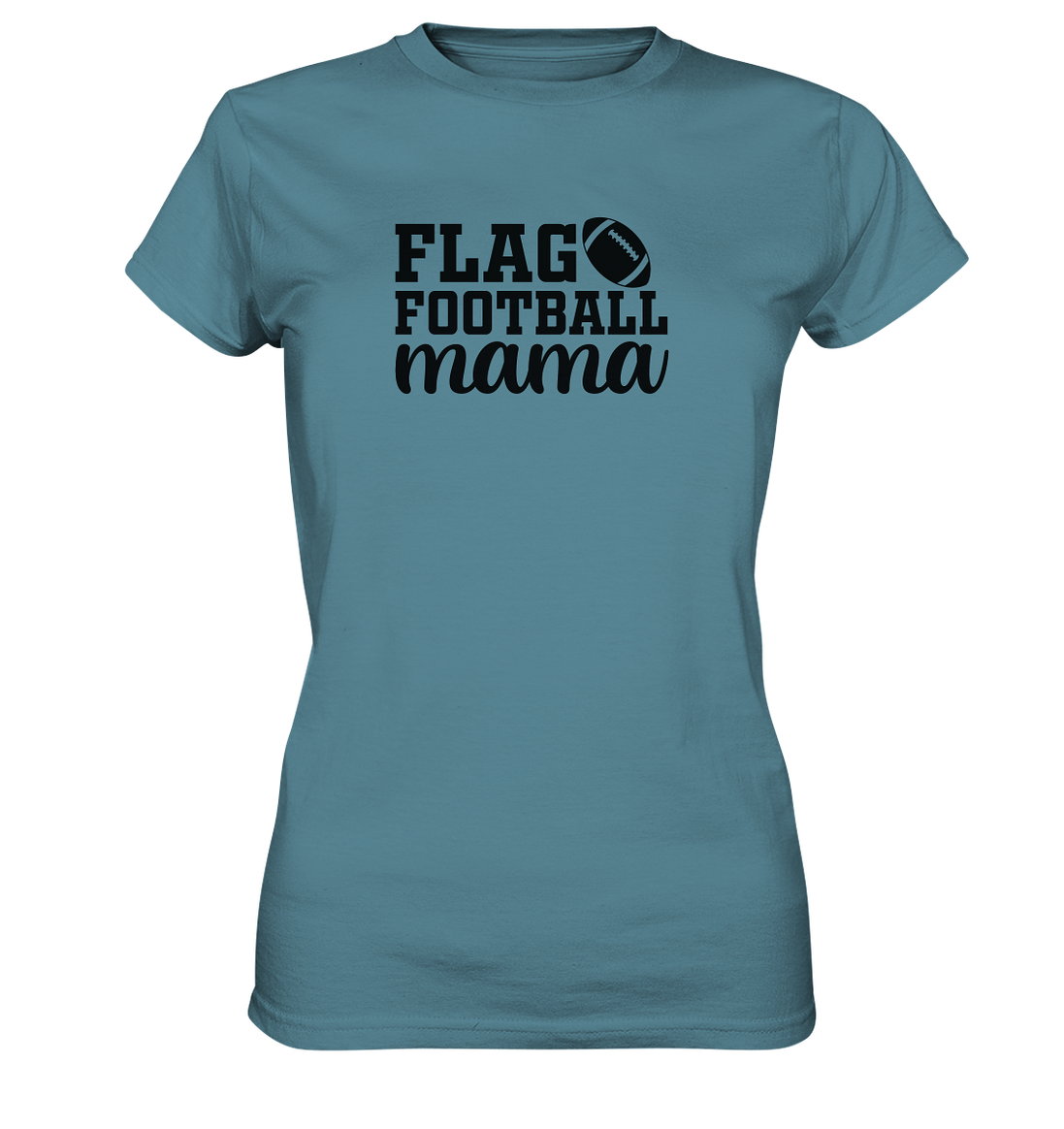Flag Football Mama - Ladies Premium Shirt