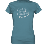 Glassy until Kick Off - Women's Premium T-Shirt