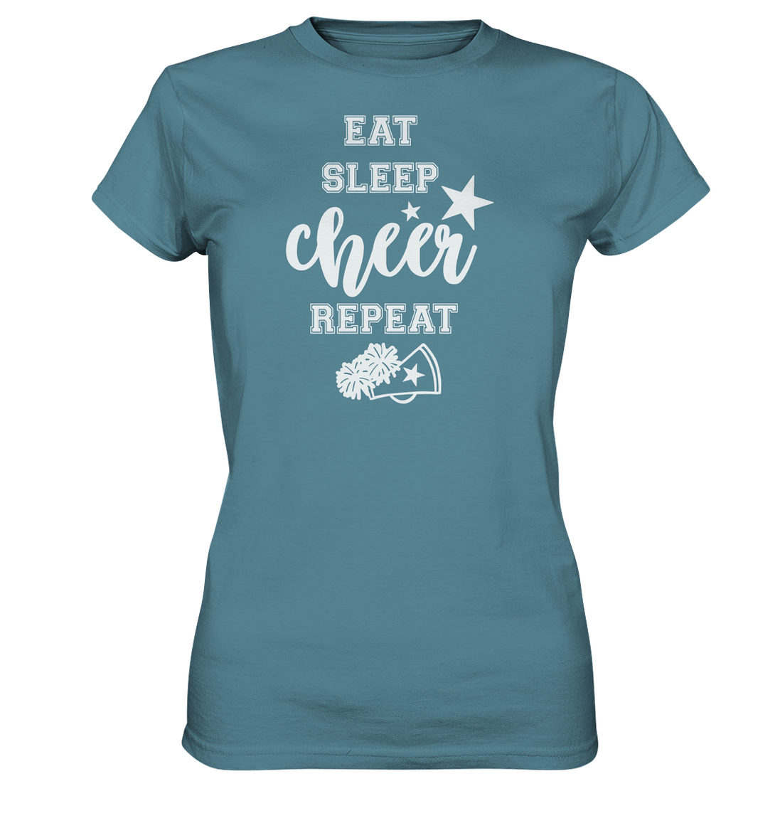 Eat Sleep Cheer - Ladies Premium Shirt
