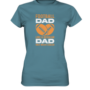 Football Dad Much Cooler - Ladies Premium Shirt