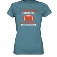 Lineman Quarterback Heroes - Ladies Premium Shirt
