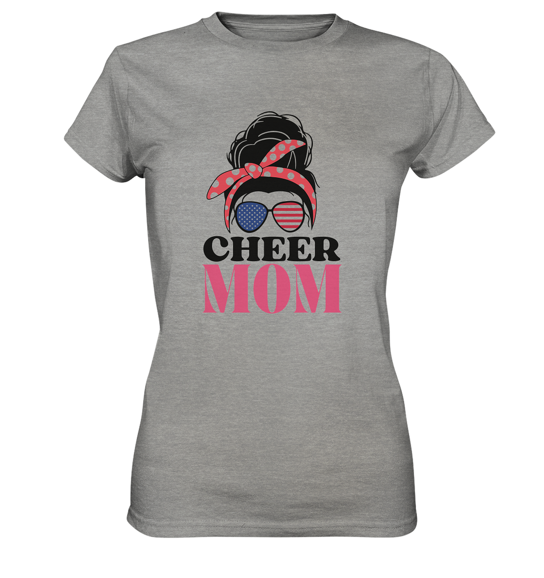 Cheer Mom Sunglasses - Ladies Premium Shirt