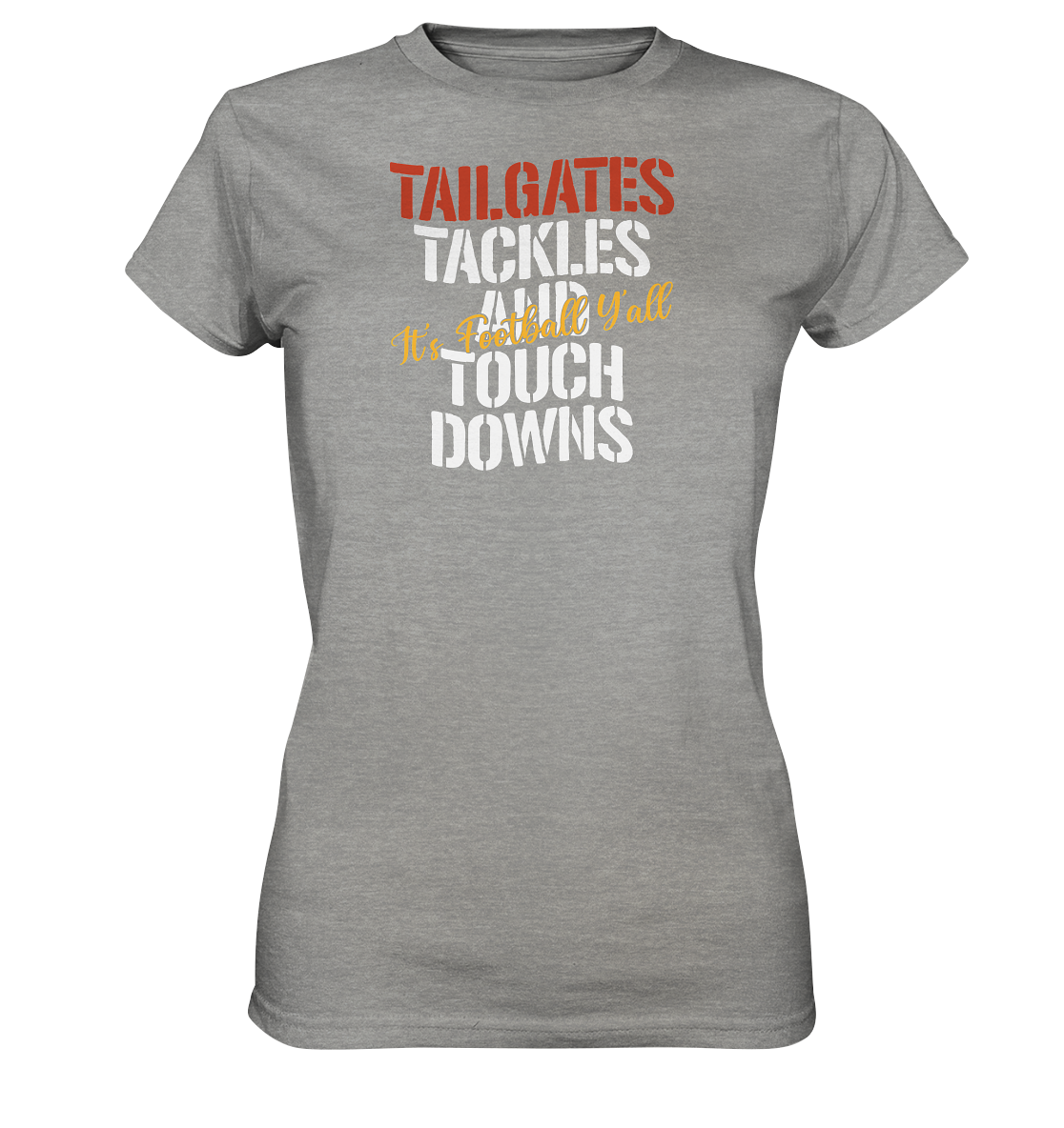 Tailgate Tackles - Ladies Premium Shirt