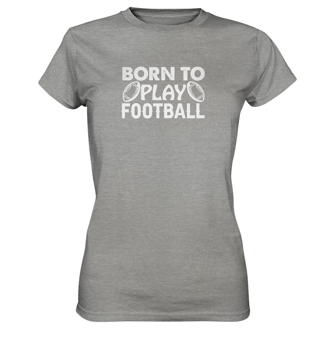 Born to Play - Ladies Premium Shirt