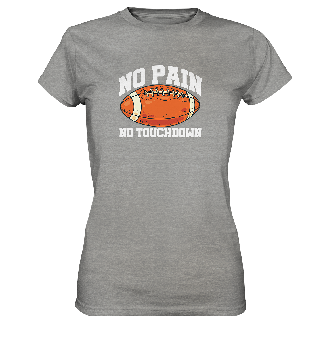 No Pain No Gain - Ladies Premium Shirt