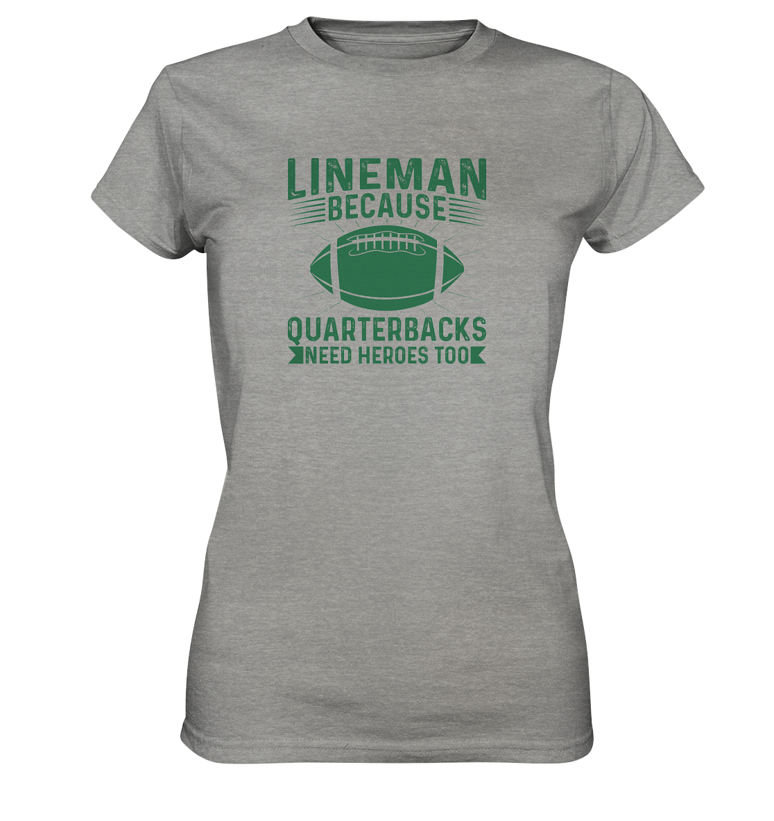 Lineman Heroes Green - Ladies Premium Shirt