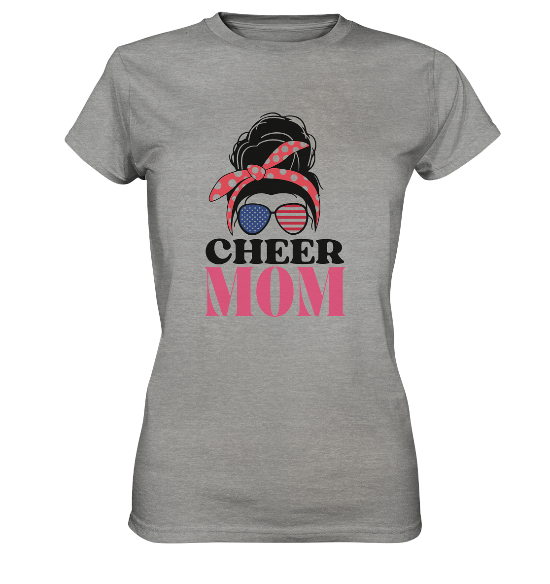 Cheer Mom Sunglasses - Ladies Premium Shirt