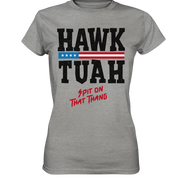 Hawk Tuah - Women's Premium Shirt