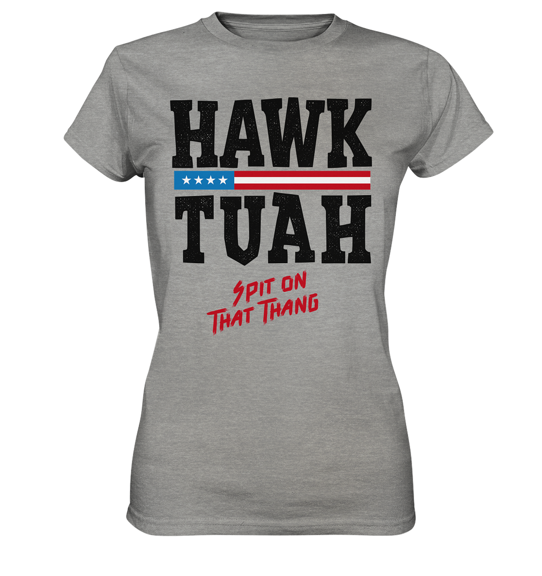 Hawk Tuah - Women's Premium Shirt