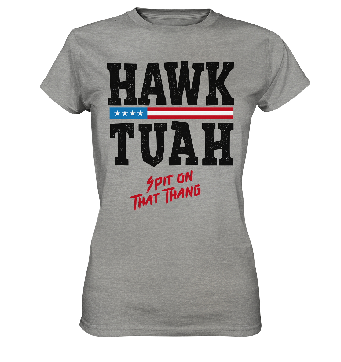Hawk Tuah - Women's Premium Shirt