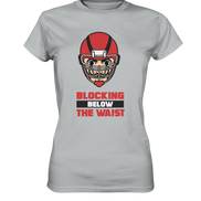 Blocking Below The Waist - Ladies Premium Shirt