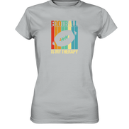 Football is my Therapy - Ladies Premium Shirt