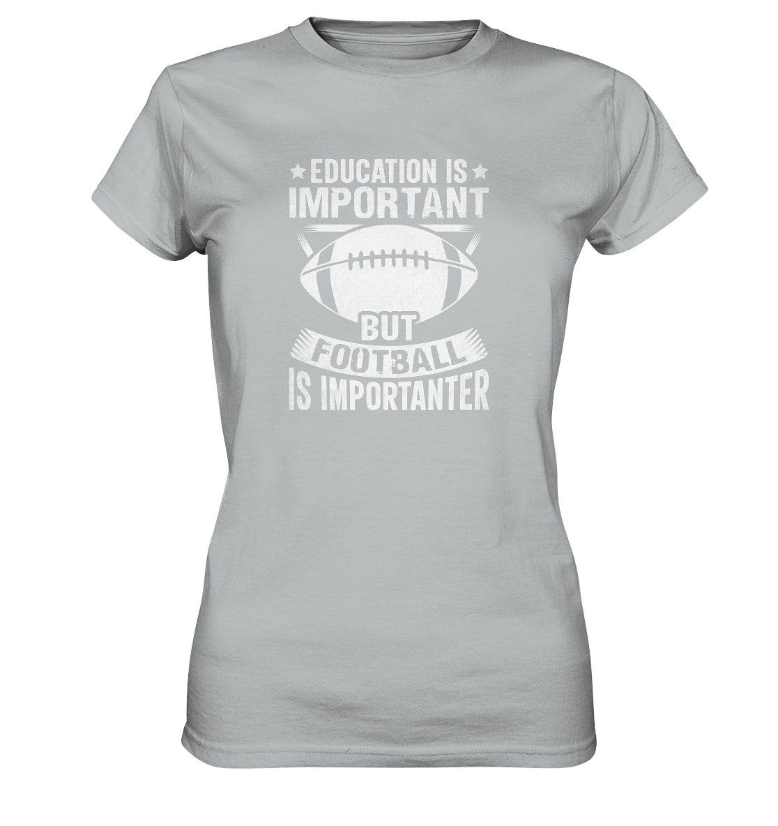 Football is importanter - Ladies Premium Shirt