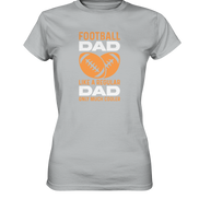 Football Dad Much Cooler - Ladies Premium Shirt