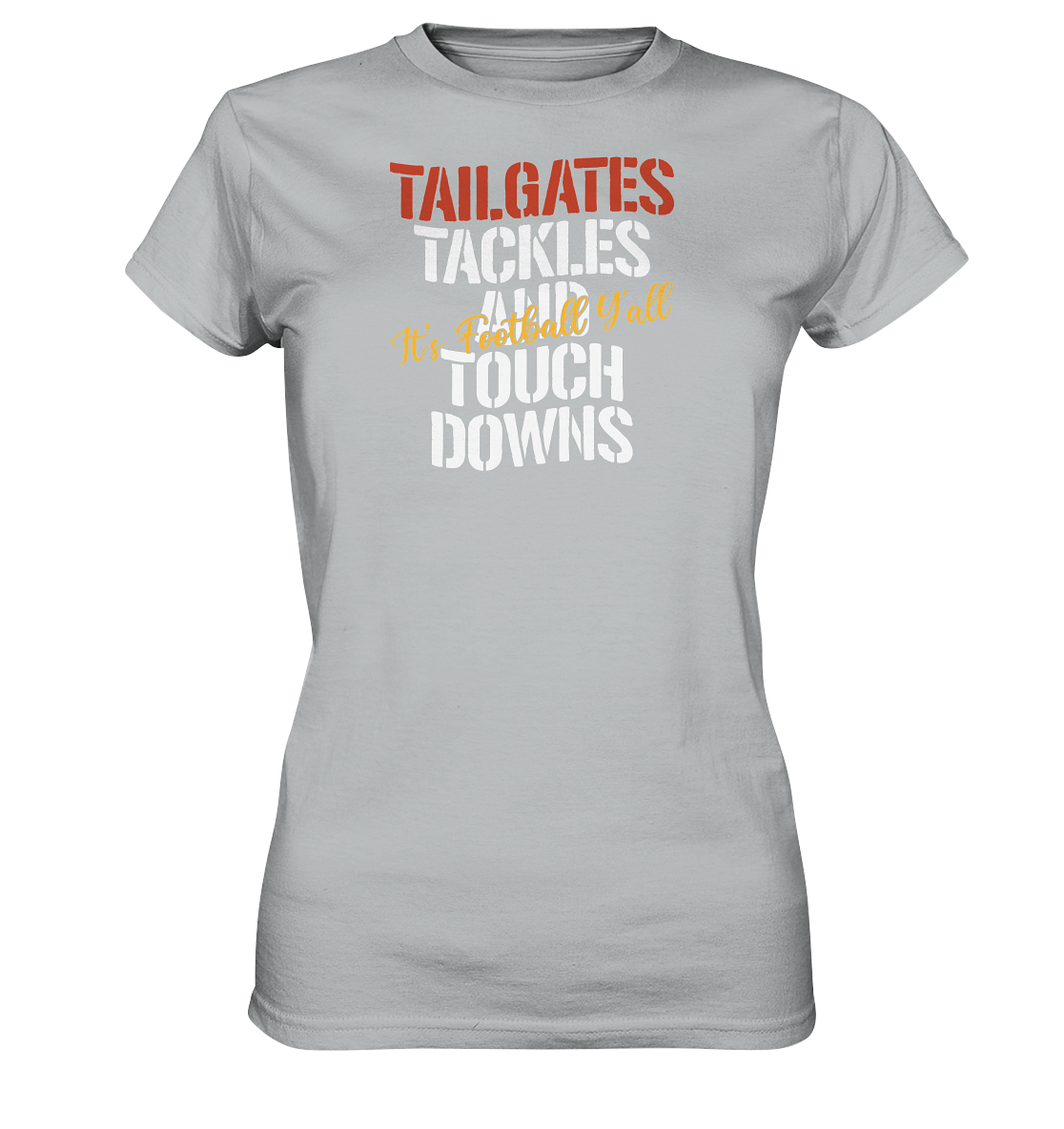 Tailgate Tackles - Ladies Premium Shirt