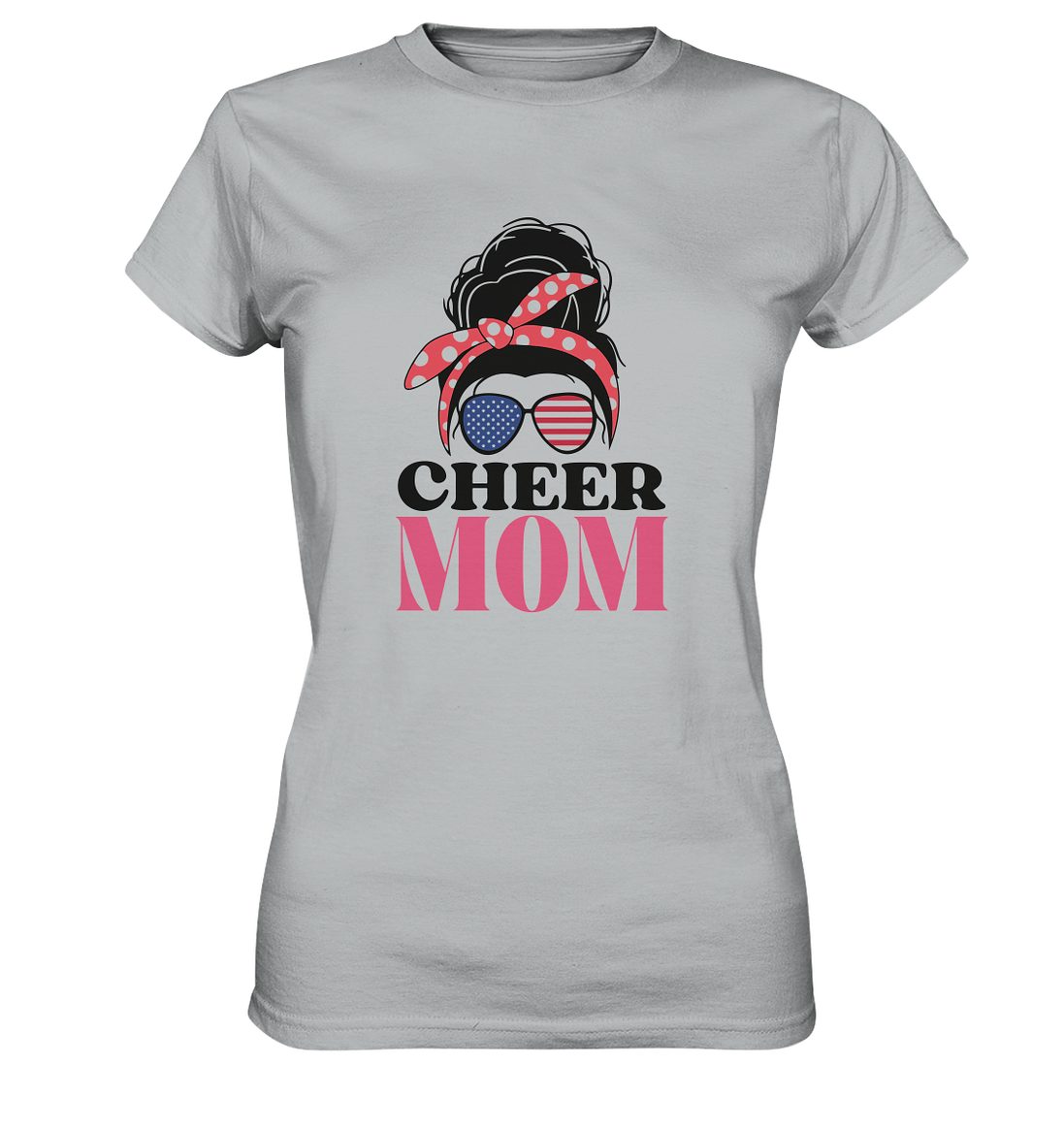 Cheer Mom Sunglasses - Ladies Premium Shirt