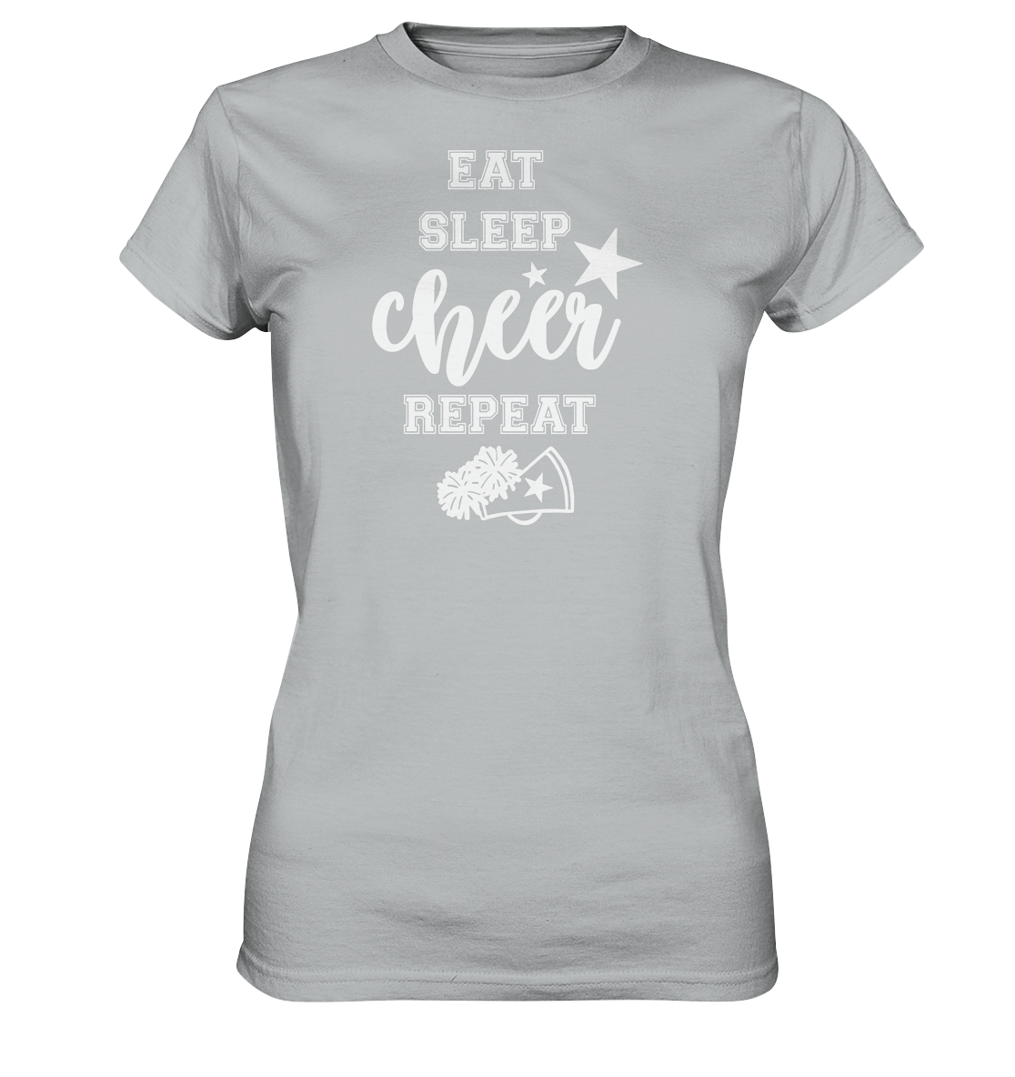 Eat Sleep Cheer - Ladies Premium Shirt