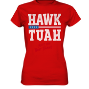 Hawk Tuah White  - Ladies Premium Shirt