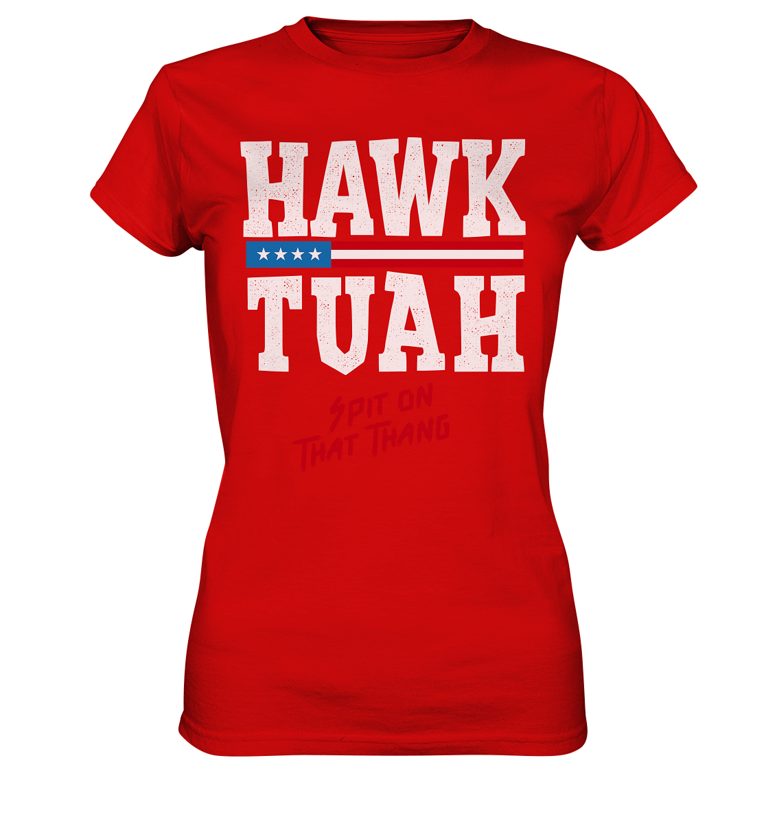 Hawk Tuah White  - Ladies Premium Shirt