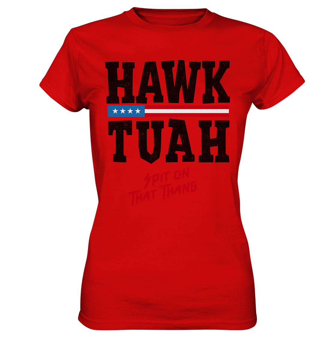 Hawk Tuah - Women's Premium Shirt