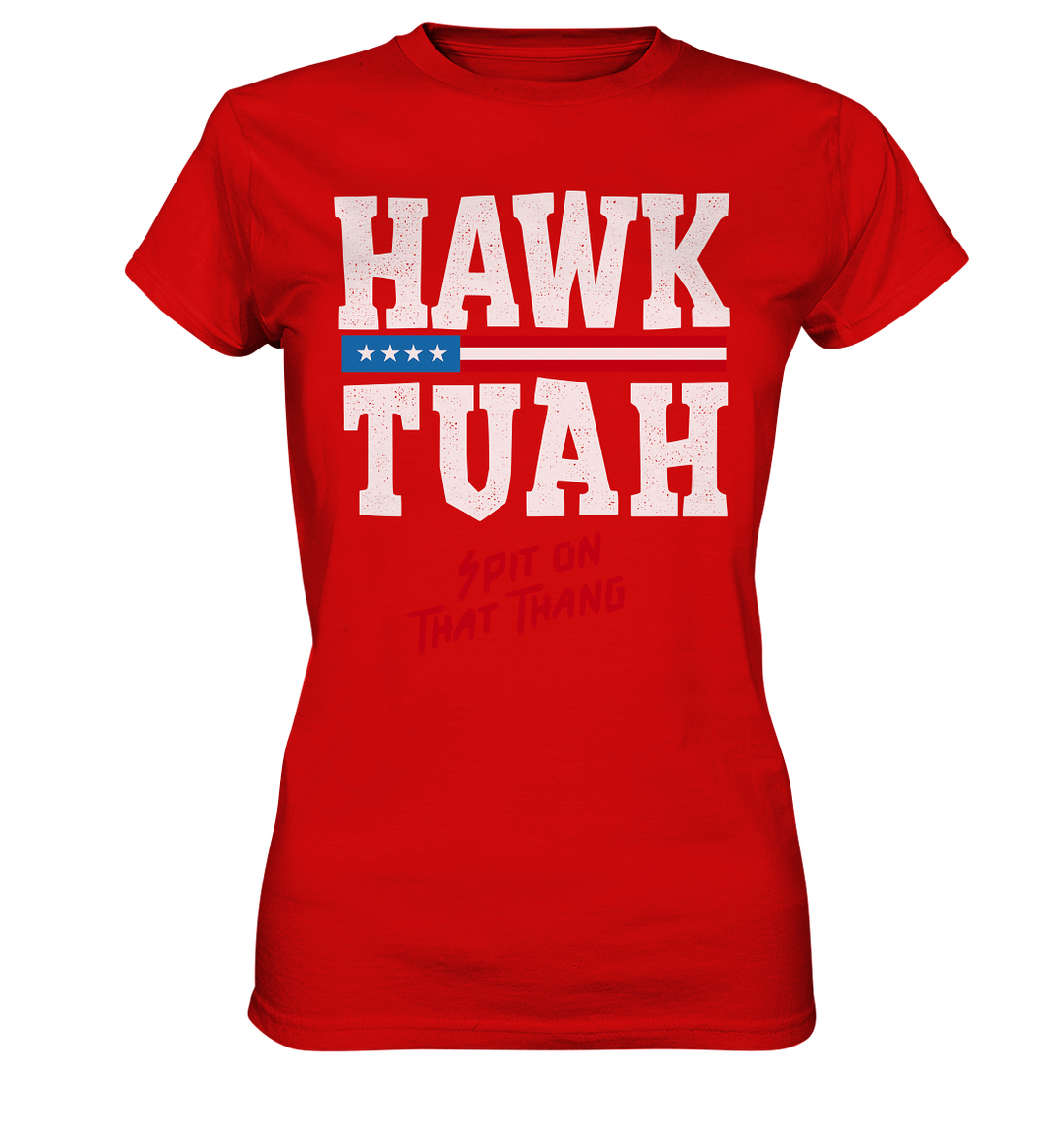 Hawk Tuah White  - Ladies Premium Shirt