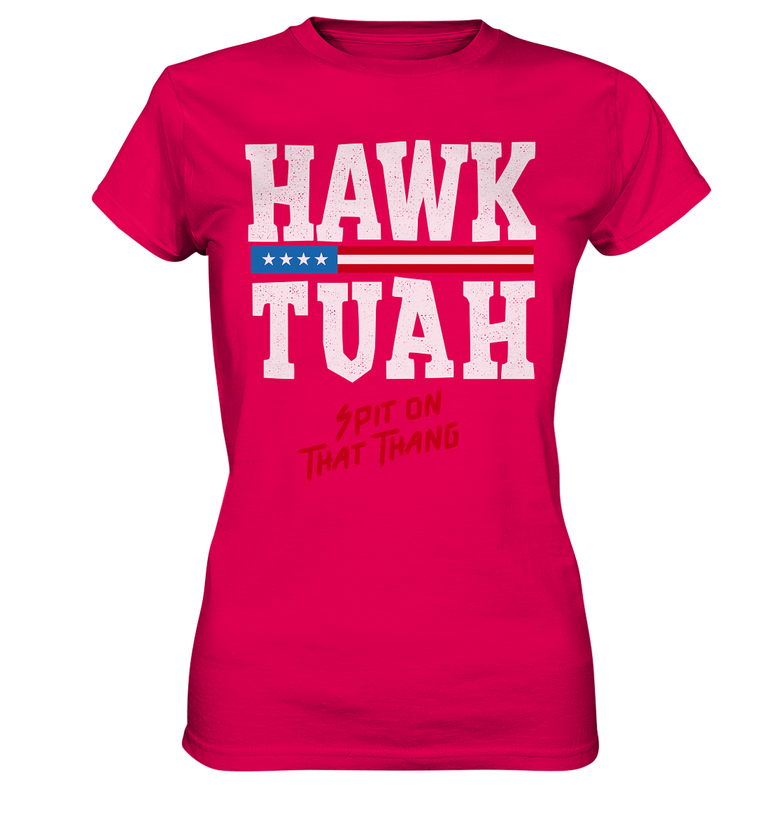 Hawk Tuah White  - Ladies Premium Shirt