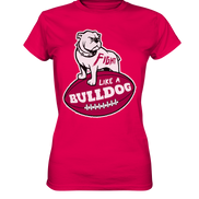 Fight like a Bulldog - Ladies Premium Shirt