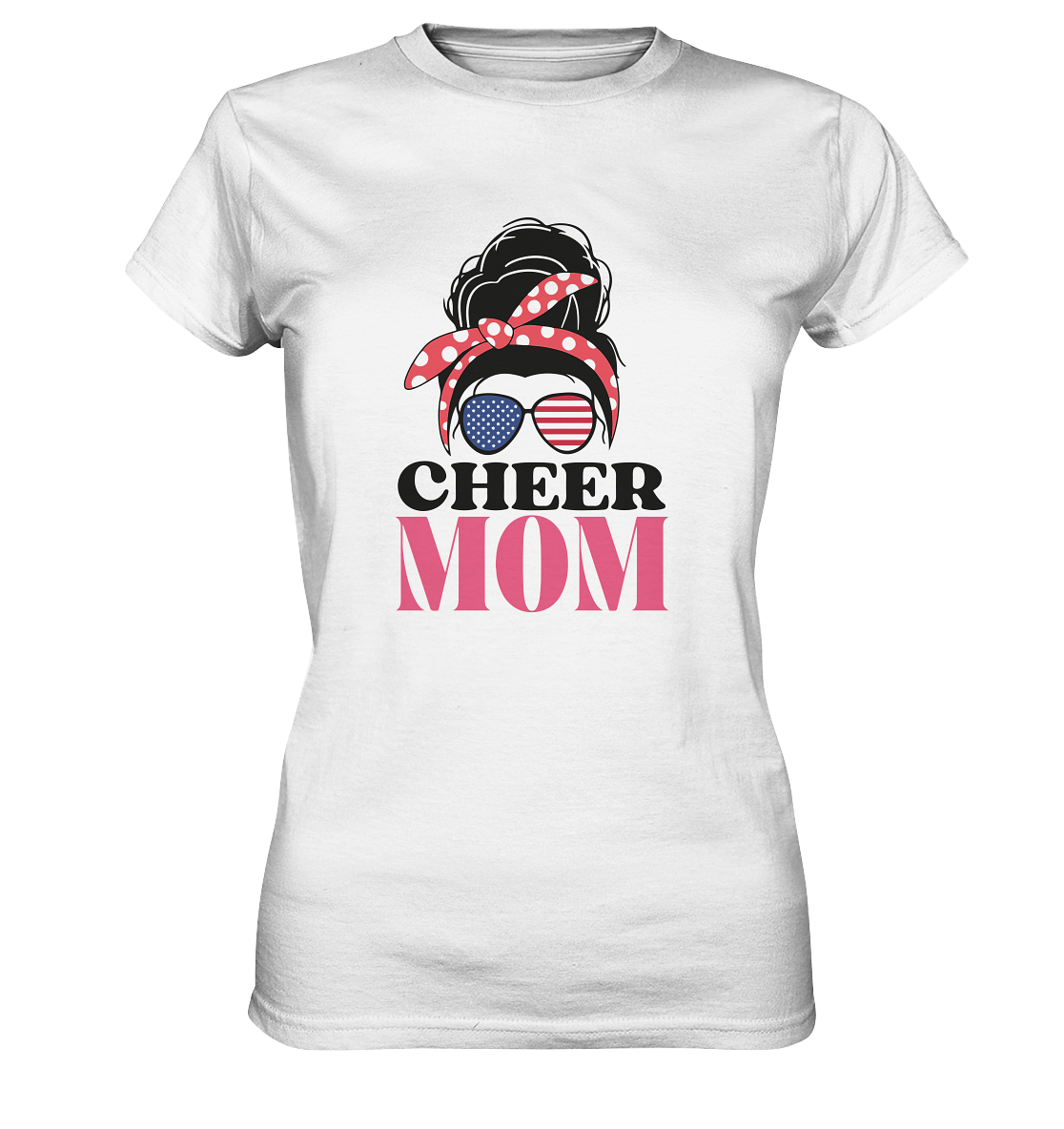 Cheer Mom Sunglasses - Ladies Premium Shirt