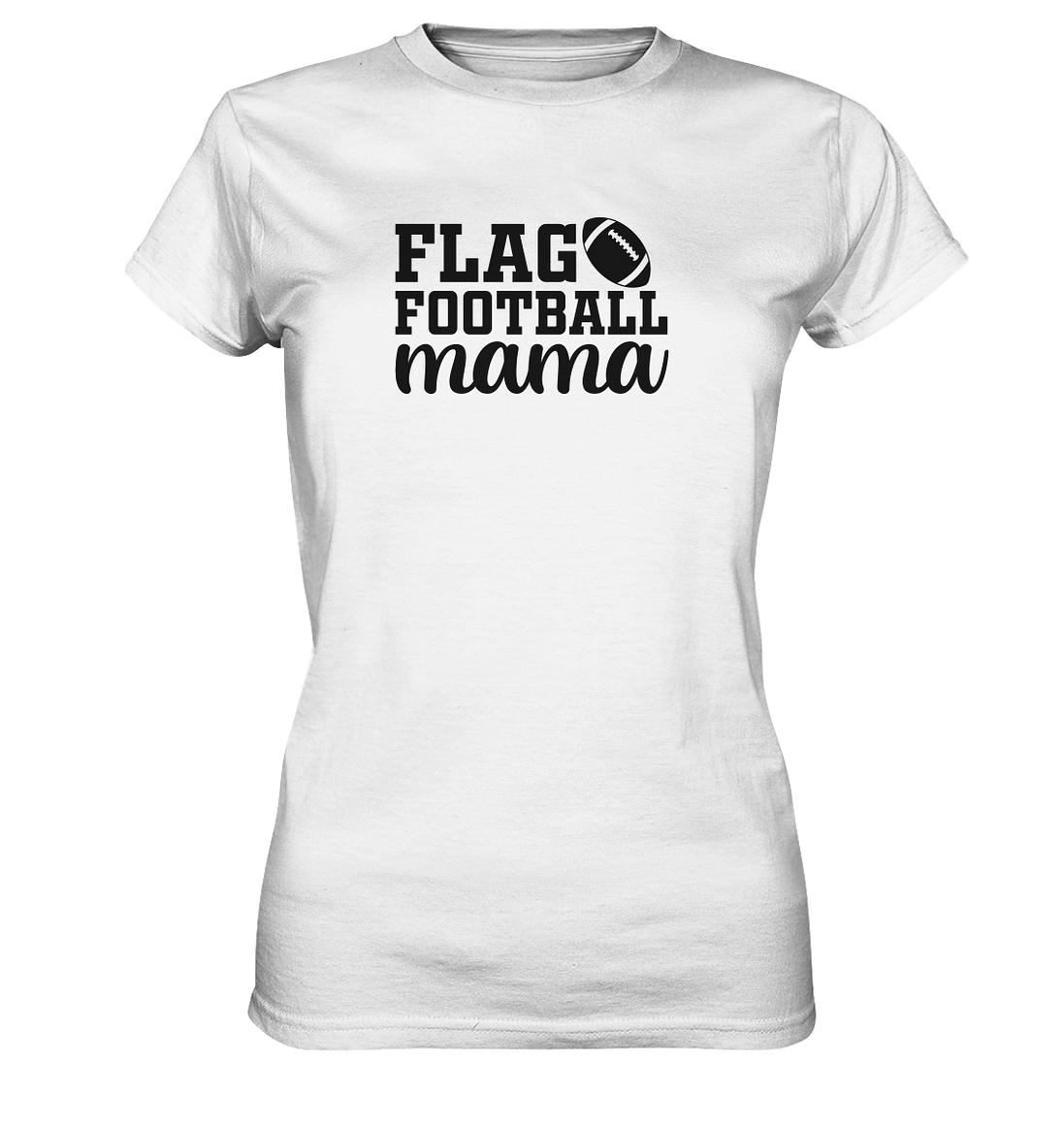 Flag Football Mama - Ladies Premium Shirt