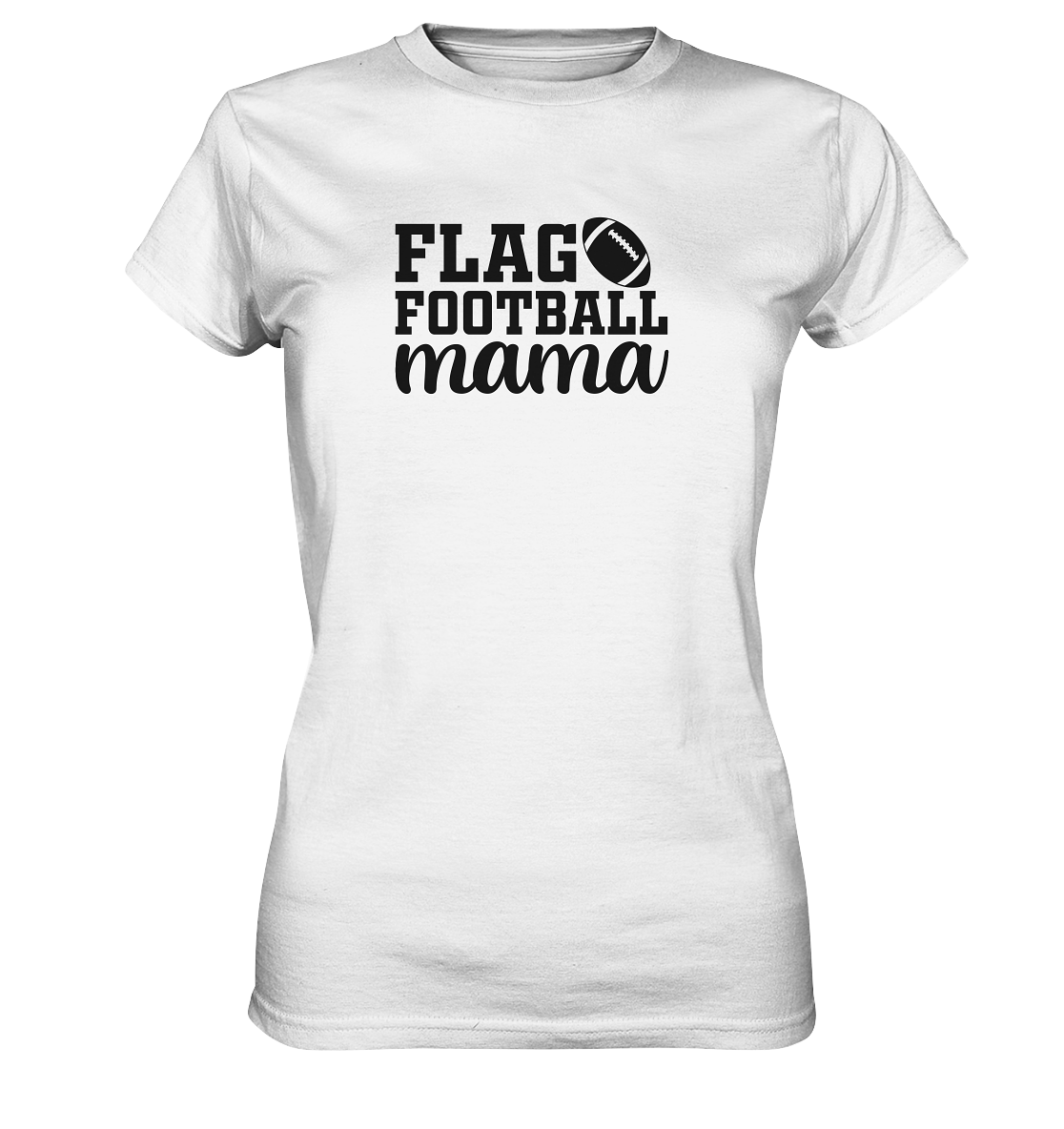 Flag Football Mama - Ladies Premium Shirt