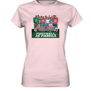 Football is Family - Ladies Premium Shirt
