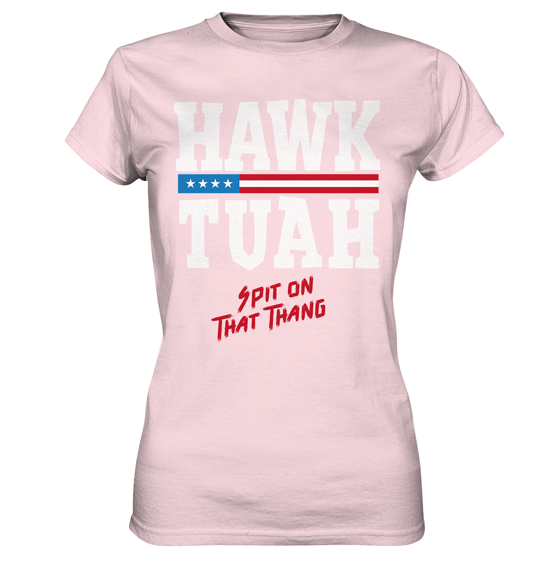 Hawk Tuah White  - Ladies Premium Shirt