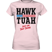 Hawk Tuah - Women's Premium Shirt