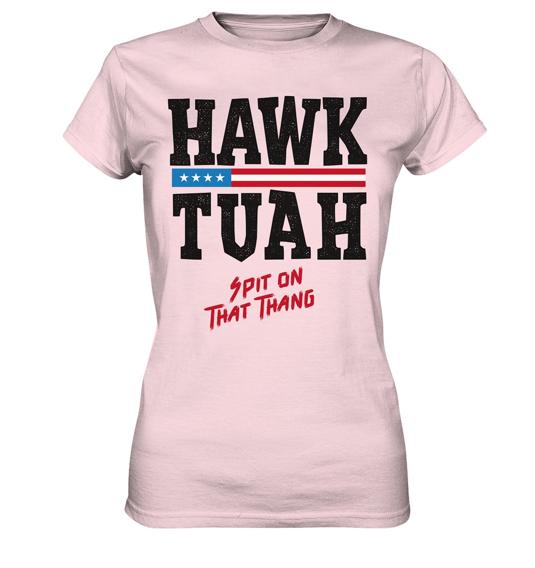 Hawk Tuah - Women's Premium Shirt