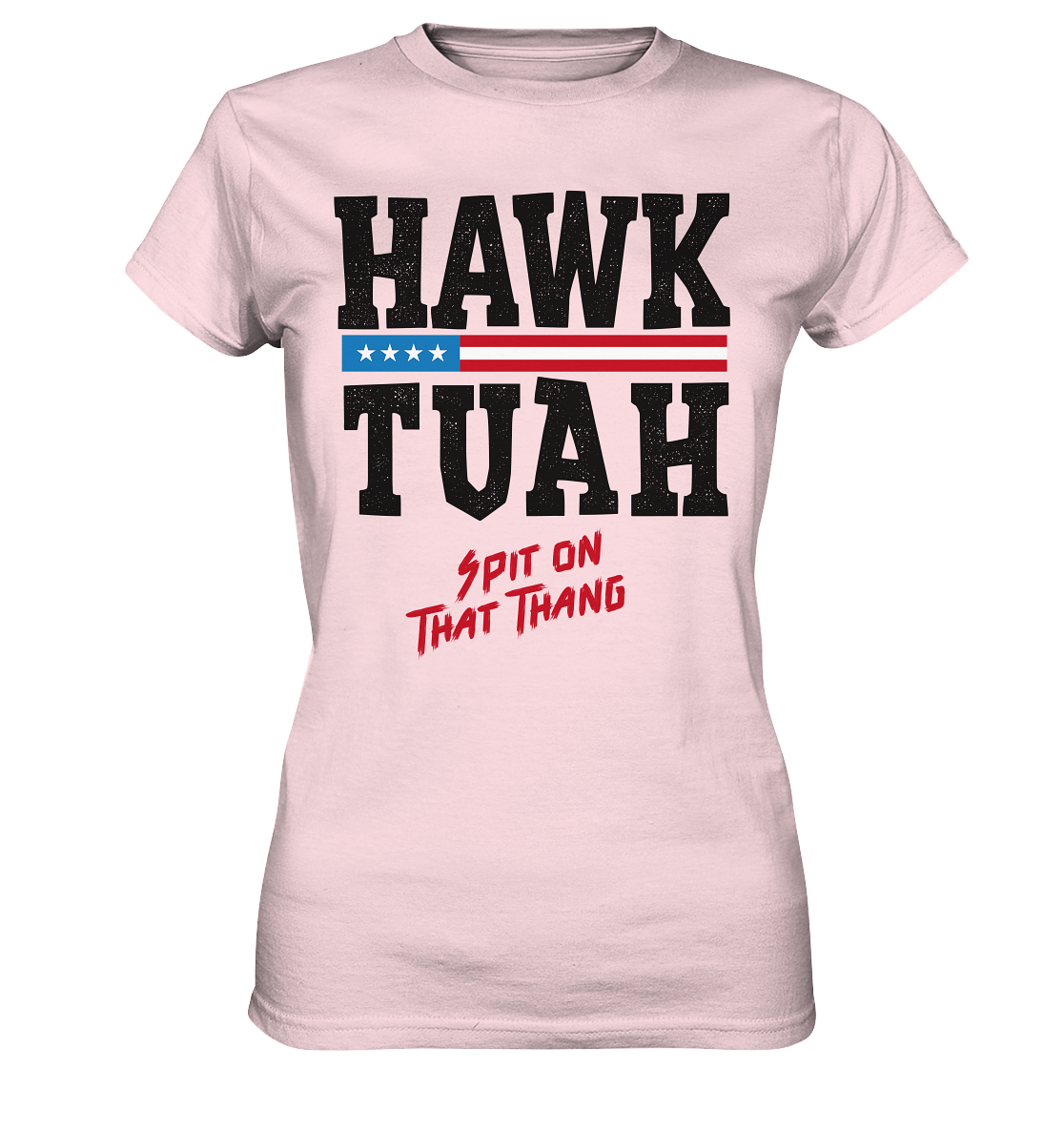 Hawk Tuah - Women's Premium Shirt