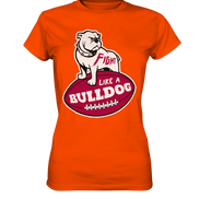 Fight like a Bulldog - Ladies Premium Shirt