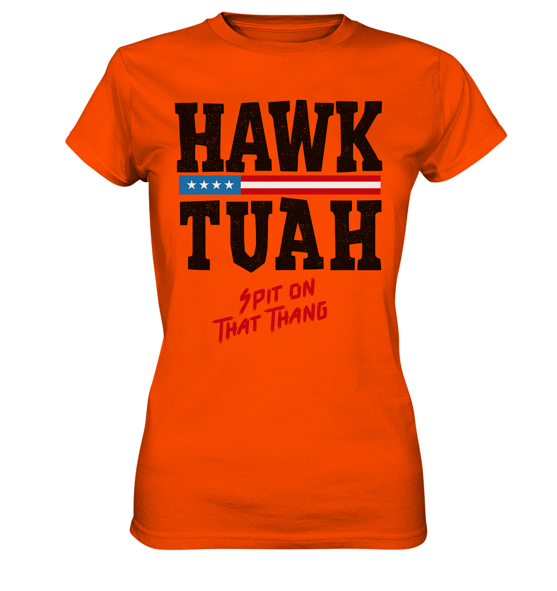 Hawk Tuah - Women's Premium Shirt