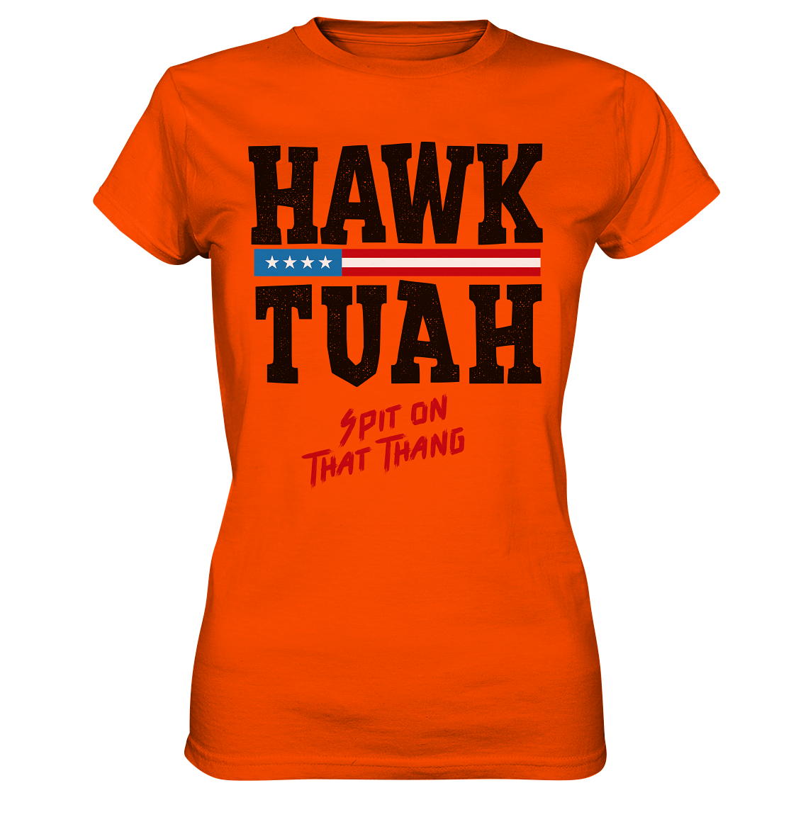 Hawk Tuah - Women's Premium Shirt