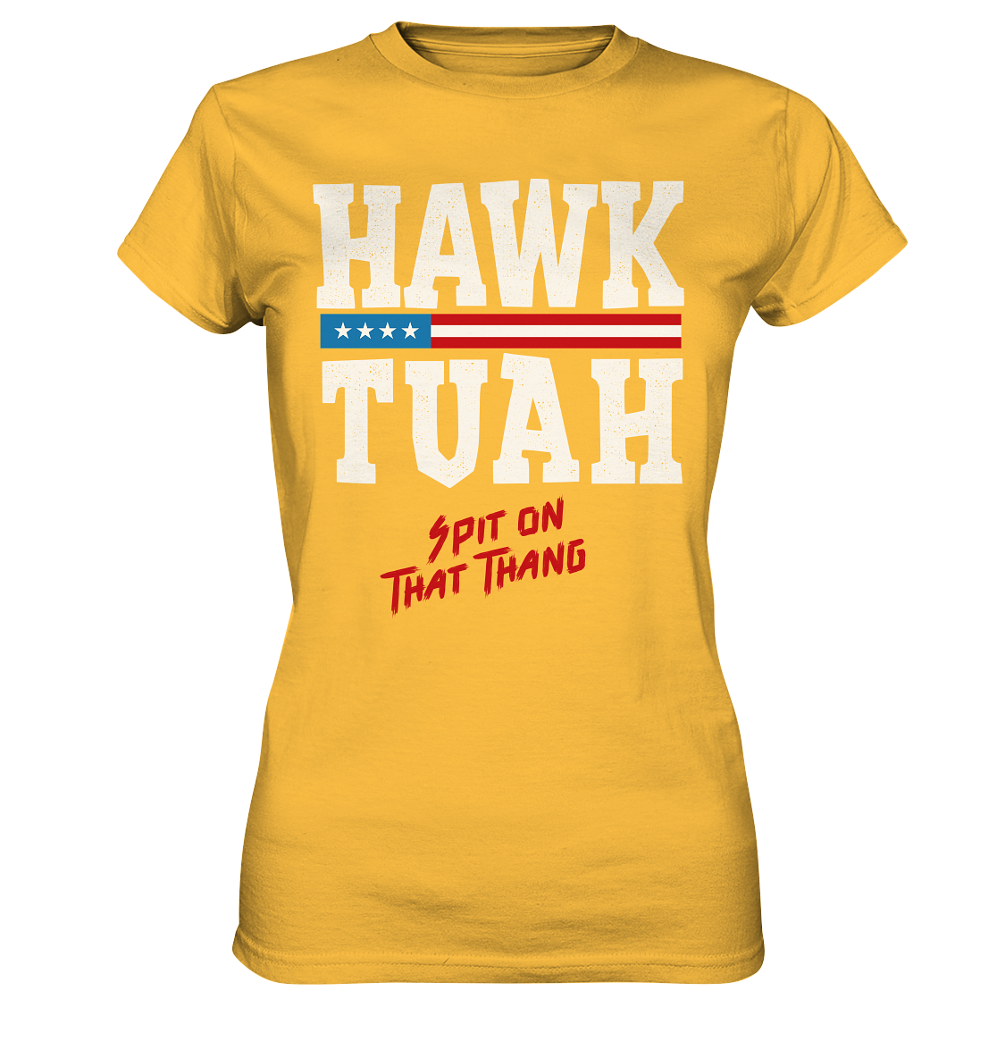 Hawk Tuah White  - Ladies Premium Shirt