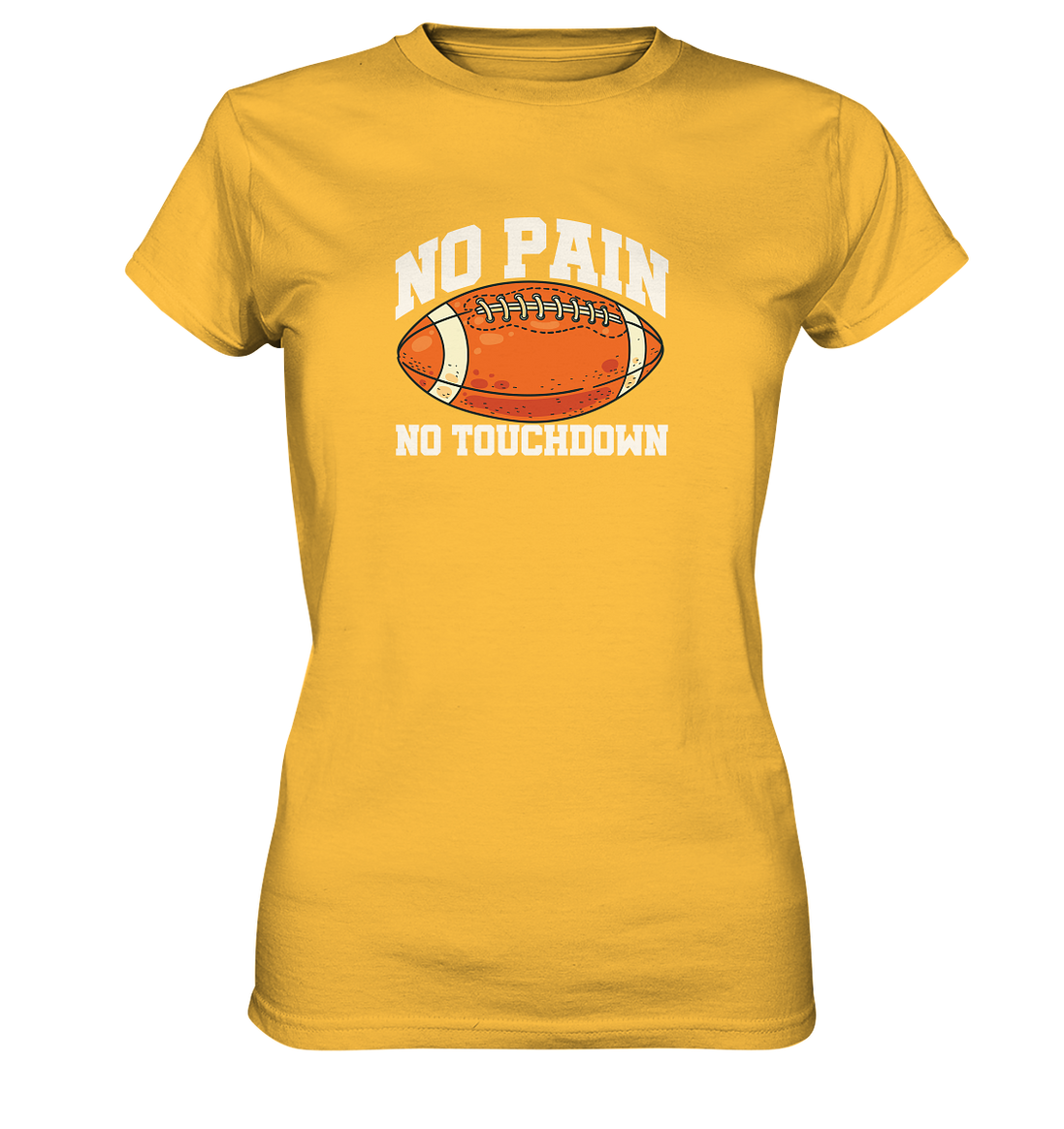 No Pain No Gain - Ladies Premium Shirt