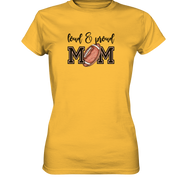 Loud & Proud Mom - Ladies Premium Shirt