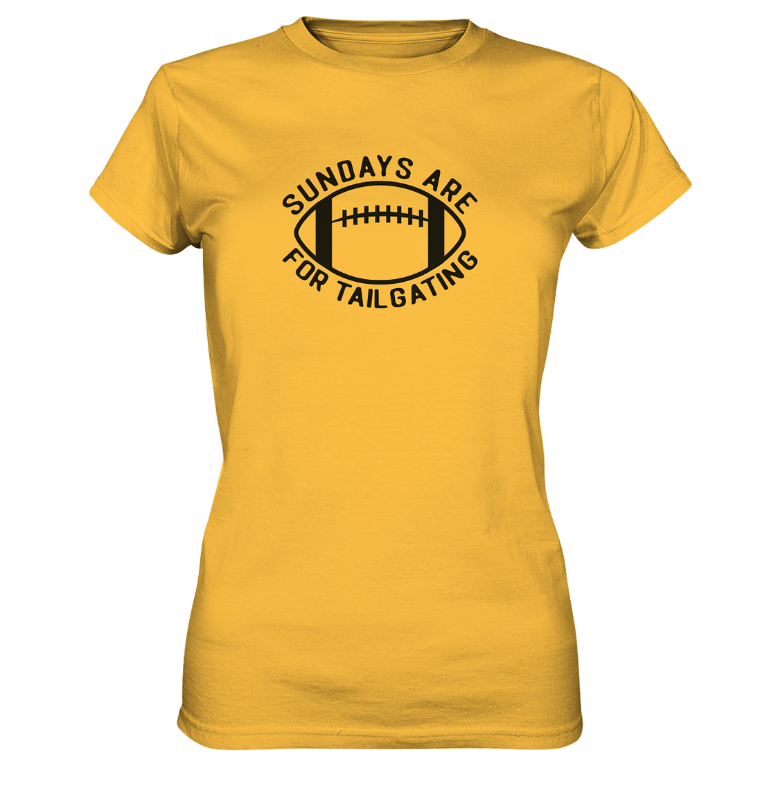 Sundays are for Tailgating  II - Ladies Premium Shirt